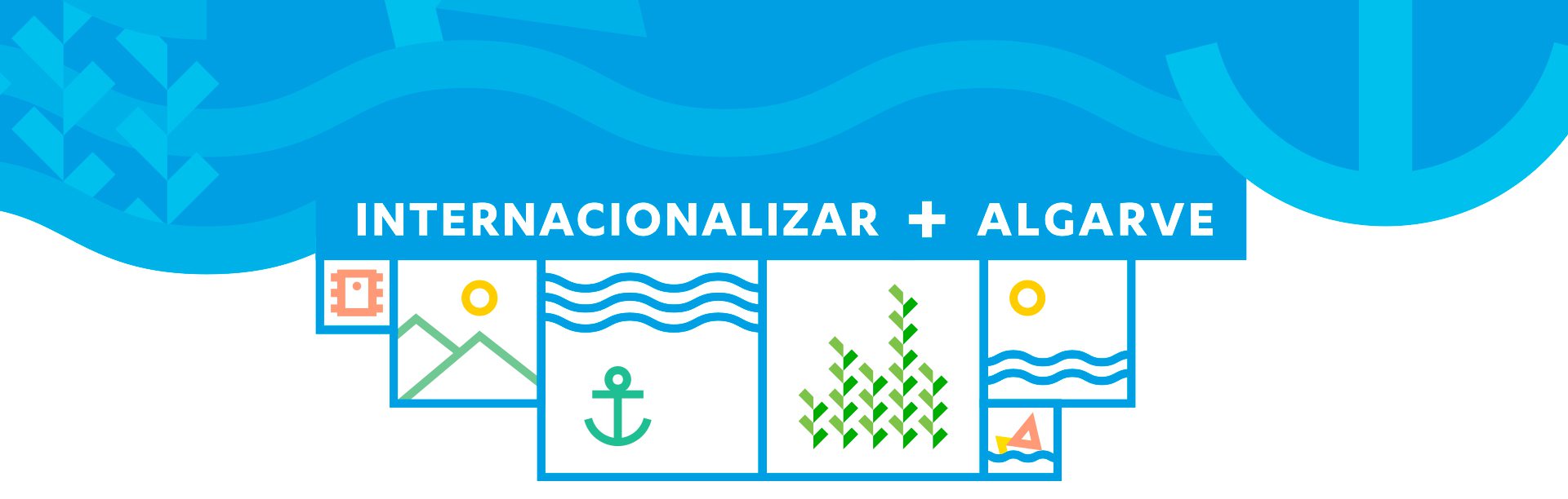 Internacionalizar + Algarve — Projeto da Região do Algarve